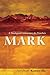 Mark: A Theological Commentary for Preachers