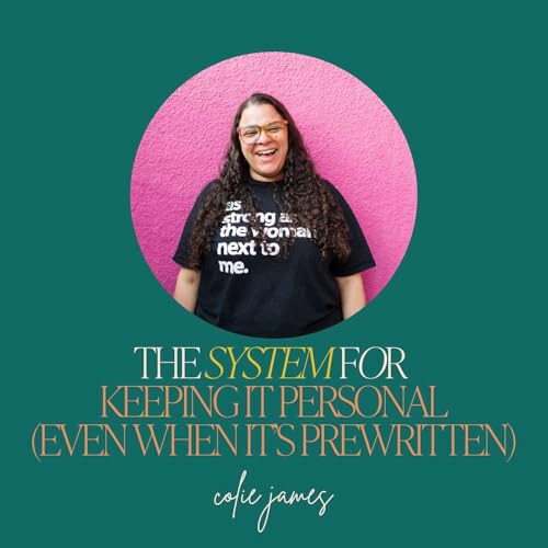 『14: The System for Keeping It Personal (Even When It’s Prewritten) with Colie James』のカバーアート