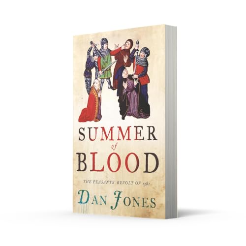 Summer of Blood: The Peasants' Revolt of 1381