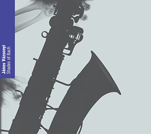 Shades Of Bach/Bach'S Music Transcribed For Saxoph