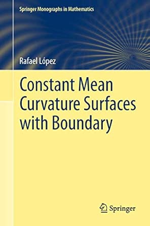 Constant Mean Curvature Surfaces with Boundary 2013th Edition book cover