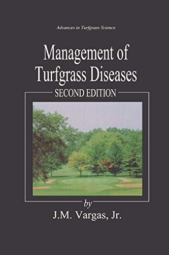 Management of Turfgrass Diseases (Advances in Turfgrass Science)