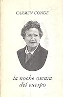 LA NOCHE OSCURA DEL CUERPO 8470302728 Book Cover