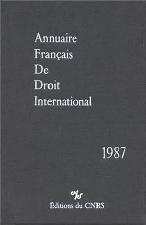 Annuaire français de droit international, numéro 33 - 1987