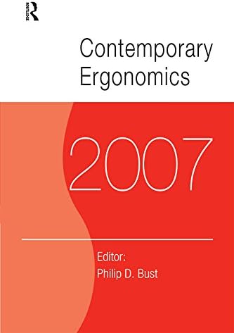 Contemporary Ergonomics 2007: Proceedings of the International Conference on Contemporary Ergonomics (CE2007), 17-19 April 2007, Nottingham, UK