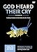 God Heard Their Cry Video Study: Finding Freedom in the Midst of Life's Trials