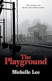 The Playground (1) (The Secret Lives of Moms)