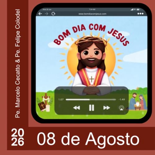 S&aacute;bado - 08 de Agosto de 2026: Maria e o Padre