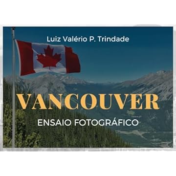 Capa do livro Vancouver: Ensaio Fotográfico (Portuguese Edition)