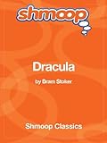 Dracula: Complete Text with Integrated Study Guide from Shmoop