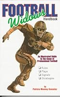 Football Widows Handbook: An Illustrated Guide to the Game of Professional Football (Football Widows Handbook) 1572810076 Book Cover