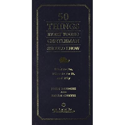 50 Things Every Young Gentleman Should Know