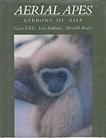 Aerial apes: Gibbons of Asia 0698204778 Book Cover