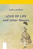  Love of Life & Other Stories Illustrated (English Edition)
