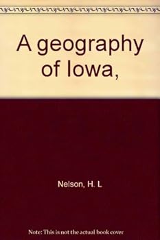 A geography of Iowa,