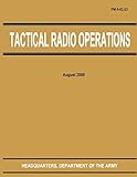Tactical Radio Operations (FM 6-02.53)