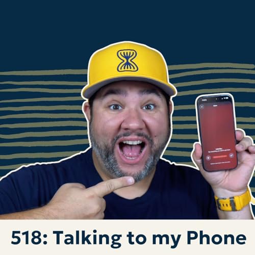 Why I Love Talking to my Phone Now