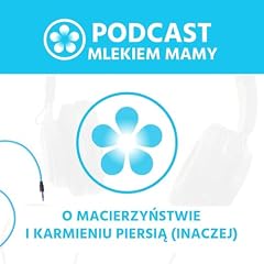 Podcast Mlekiem Mamy okładka