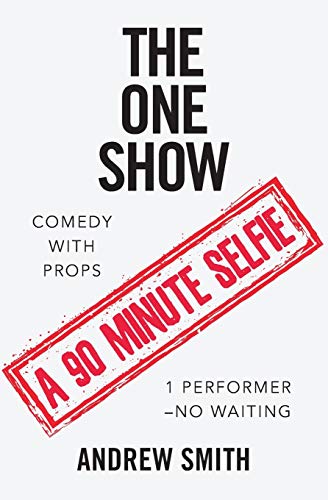 THE ONE SHOW: A 90 Minute Selfie