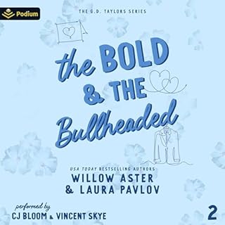 The Bold and the Bullheaded Audiolibro Por Willow Aster, Laura Pavlov arte de portada