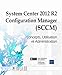 Produktbild System Center 2012 R2 Configuration Manager (SCCM) - Concepts, Utilisation et Administration