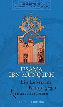 Hardcover Bibliothek Arabischer Klassiker: Ein Leben im Kampf gegen Kreuzritterheere [German] Book