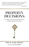 Property Decisions: Avoid Family Disputes and Painful Taxes to Build a Legacy That Lasts