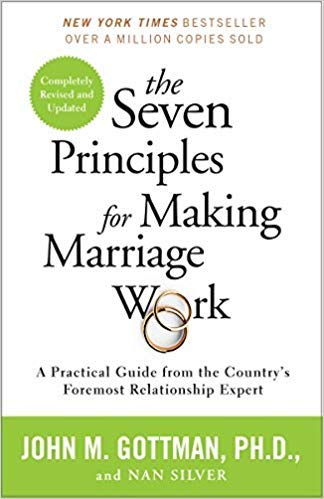 [By John Gottman ] The Seven Principles for Making Marriage Work: A Practical Guide from the Country's Foremost Relationship Expert (Paperback)ã2018ãby John Gottman (Author) (Paperback)