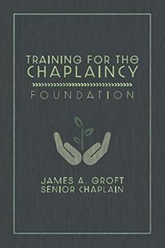 Paperback Training for the Chaplaincy: Foundation: Basic Manual Book