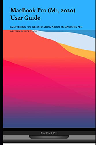 MacBook Pro (M1, 2022) User Guide:: Everything you need to know about M1 MacBook Pro