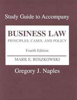 Study Guide to Accompany Roszkowski Business Law