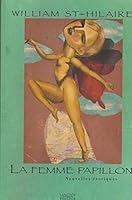 La Femme Papillon: Nouvelles Érotiques 2894852738 Book Cover