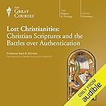 Cover of Lost Christianities: Christian Scriptures and the Battles over Authentication