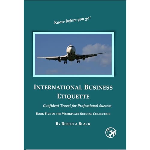 INTERNATIONAL BUSINESS ETIQUETTE Audiobook By Rebecca Black cover art
