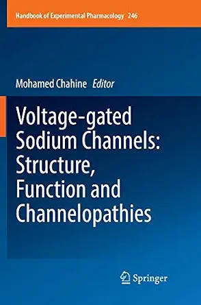 Voltage-gated Sodium Channels: Structure, Function and Channelopathies Softcover reprint of the original 1st ed. 2018 Edition-Wow! eBook