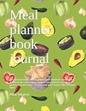 Meal planner book journal: meal planner book | weekly meal planner notebook | weekly meal planner book | meal planner under 5 | meal planner eat | ... meal planner book lemons | Meal Planner Book