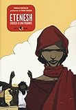 Etenesh. L'odissea di una migrante