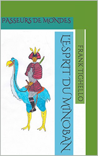 Télécharger L'Esprit du Minoban: PASSEURS DE MONDES PDF Ebook En Ligne