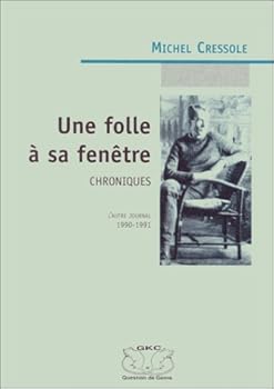 Unknown Binding une folle a sa fenetre [French] Book