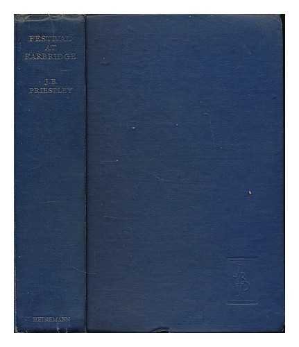 Festival at Farbridge / by J. B. Priestley B0100EQU6I Book Cover