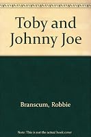 Toby and Johnny Joe 0380526700 Book Cover