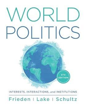 Paperback World Politics: Interests, Interactions, Institutions Book