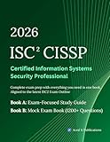 CISSP Certified Information Systems Security Professional Complete Study Guide and Practice: Exam-Focused Review of All 8 Domains + 10 Full-Length Mock Exams with 1,250 Practice Questions | Aligned to the ISC2 Outline