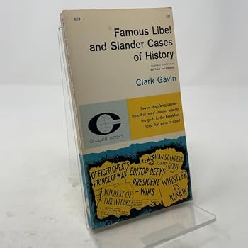 Paperback Famous Libel and Slander Cases of History: Foul, False and Infamous Book