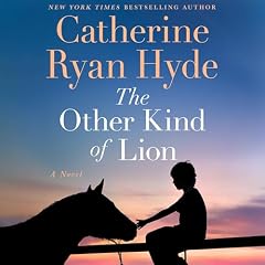 The Other Kind of Lion Audiobook By Catherine Ryan Hyde cover art