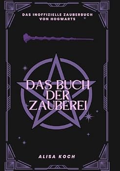 Hardcover Das Buch der Zauberei: INOFIZIELL HARRY POTTER (German Edition) [German] Book
