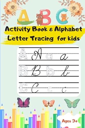 ABC Activity Book & Alphabet Letter Tracing for kids: Fun Learn and ...