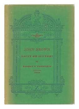 Hardcover John Brown, saint or sinner? Book