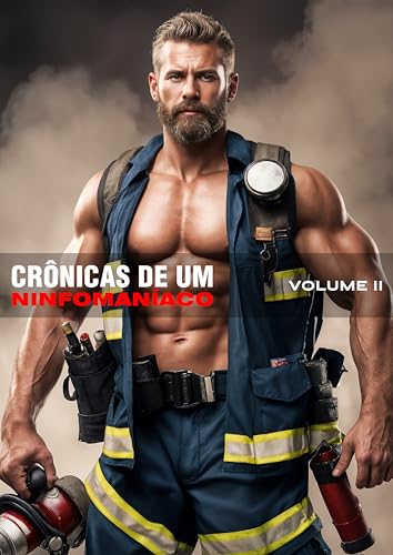 Crônicas de um Ninfomaníaco: Volume II