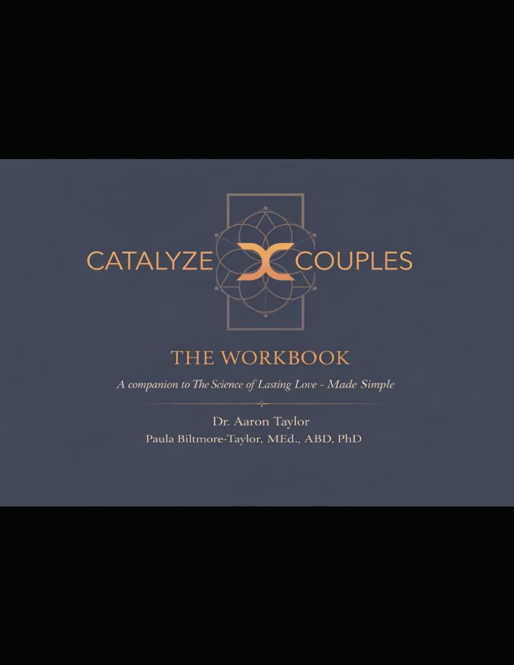 Catalyzed Couples The Workbook: Companion to The Science of Lasing Love - Made Simple